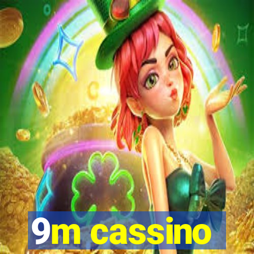 9m cassino